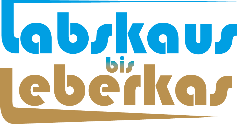 Labskaus bis Leberkas